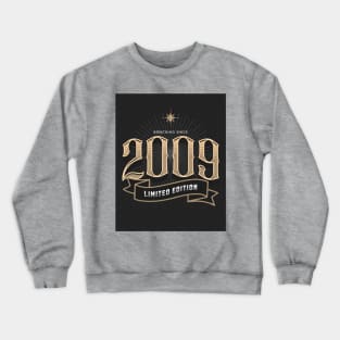 Born in 2009 Crewneck Sweatshirt